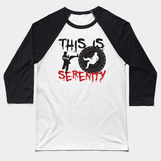 This Is Serenity Baseball T-Shirt by bigdamnbrowncoats